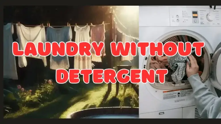 How to Wash Clothes Without Detergent in Washing Machine - Exploring Laundry Detergent Alternative
