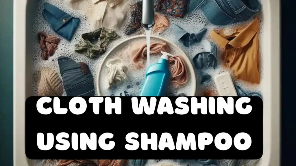 Using Shampoo for Hand Washing Clothes
